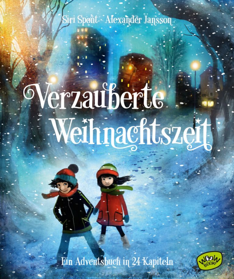 Verzauberte Weihnachtszeit – Ein Adventsbuch in 24 Kapiteln von Siri Spont Verzauberte Weihnachtszeit – Ein Adventsbuch in 24 Kapiteln von Siri Spont