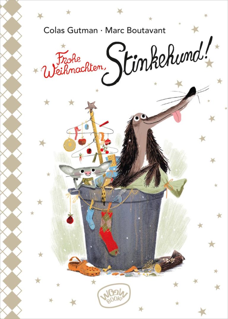 Frohe Weihnachten, Stinkehund! von Colas Gutman Frohe Weihnachten, Stinkehund! von Colas Gutman