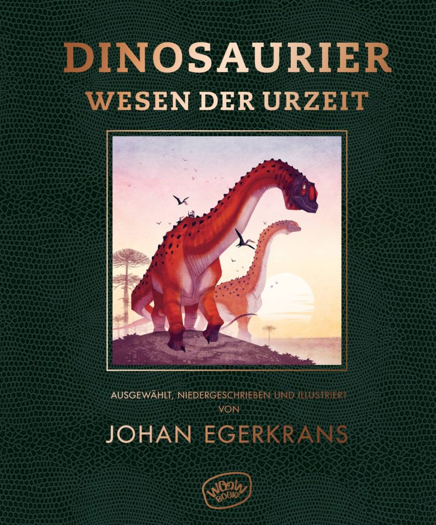 Dinosaurier und andere Wesen der Urzeit von Johan Egerkrans Dinosaurier und andere Wesen der Urzeit von Johan Egerkrans