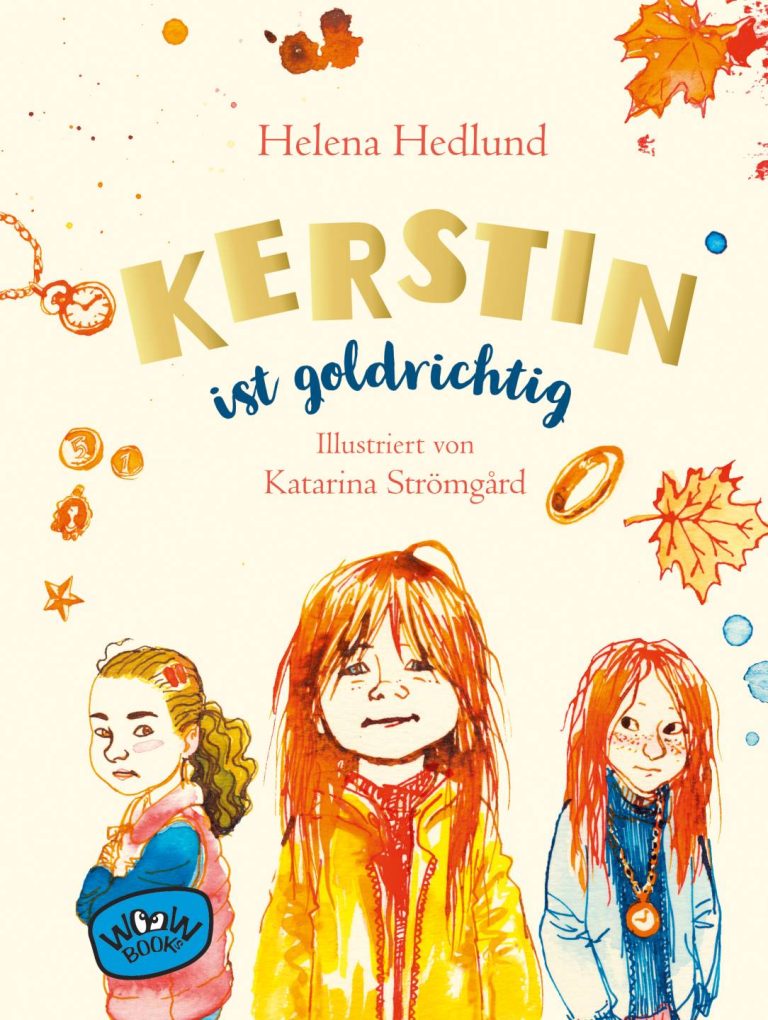 Kerstin ist goldrichtig von Helena Hedlund Kerstin ist goldrichtig von Helena Hedlund