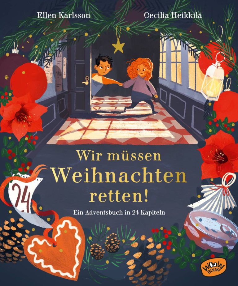 Wir müssen Weihnachten retten! von Ellen Karlsson Wir müssen Weihnachten retten! von Ellen Karlsson