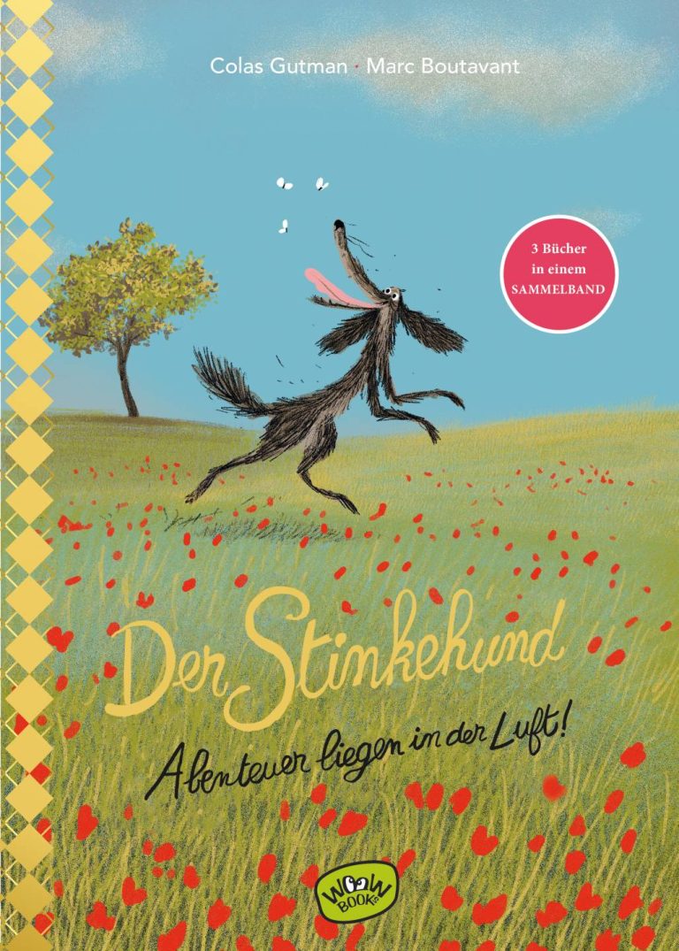 Der Stinkehund. Abenteuer liegen in der Luft von Colas Gutman Der Stinkehund. Abenteuer liegen in der Luft von Colas Gutman