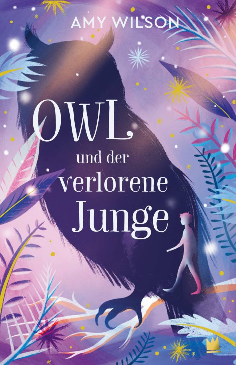 Owl und der verlorene Junge von Amy Wilson Owl und der verlorene Junge von Amy Wilson