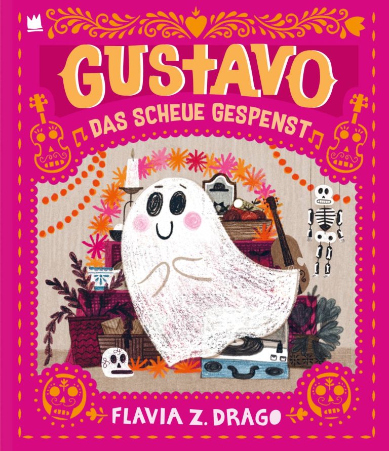 Gustavo, das scheue Gespenst von Flavia Z. Drago Gustavo, das scheue Gespenst von Flavia Z. Drago