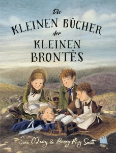 Die kleinen Bücher der kleinen Brontës von Sara O