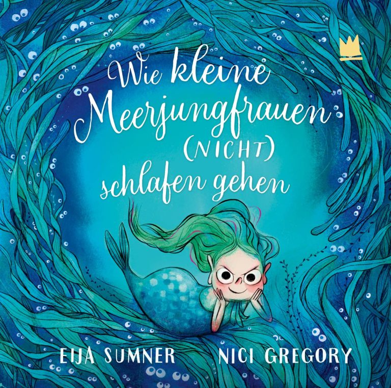 Wie kleine Meerjungfrauen (NICHT) schlafen gehen von Eija Sumner