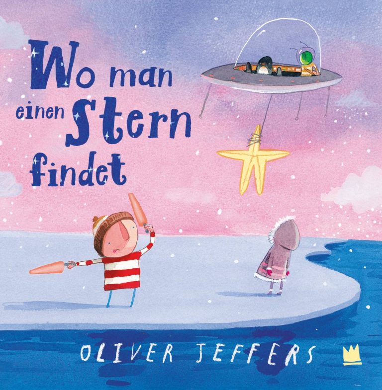 Wo man einen Stern findet von Oliver Jeffers Wo man einen Stern findet von Oliver Jeffers