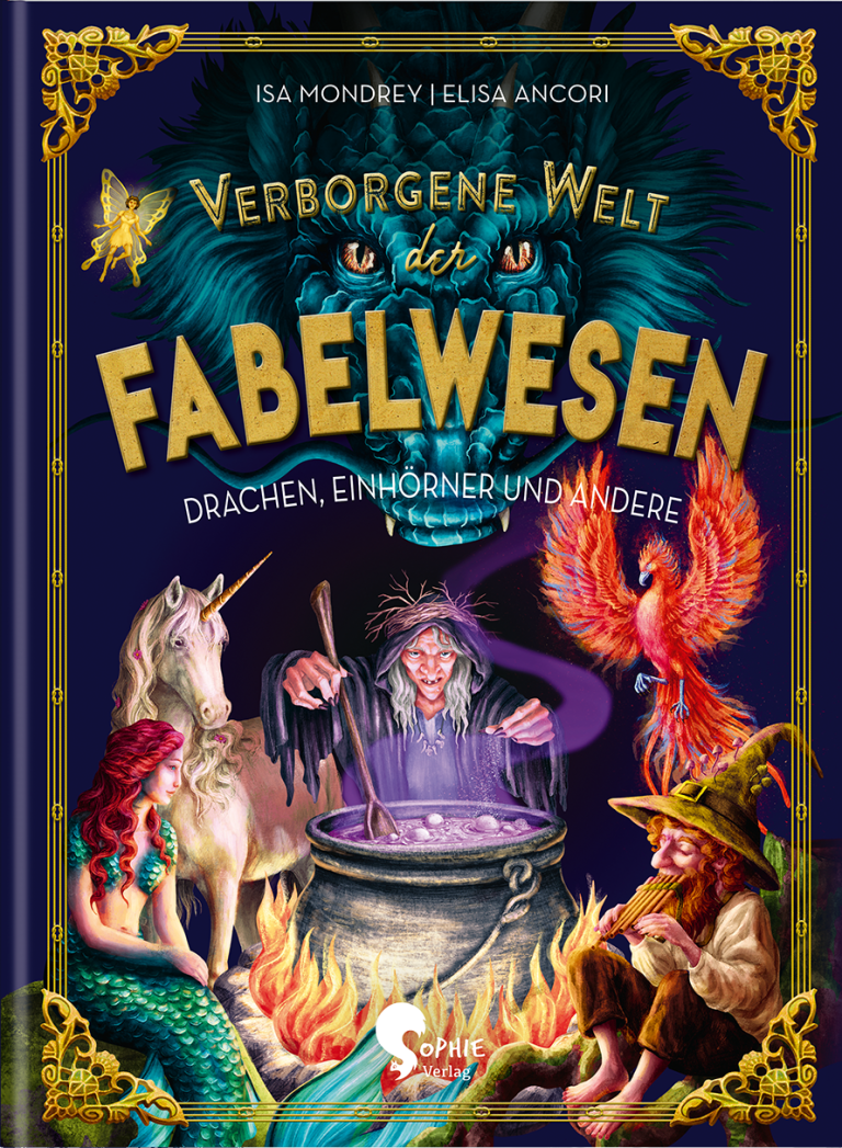 Verborgene Welt der Fabelwesen von Isa Mondrey