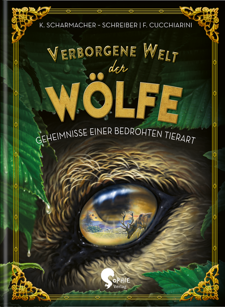 Verborgene Welt der Wölfe von Kristina Scharmacher-Schreiber