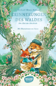 Erinnerungen des Waldes (Bd. 4) von Mickaël Brun-Arnaud