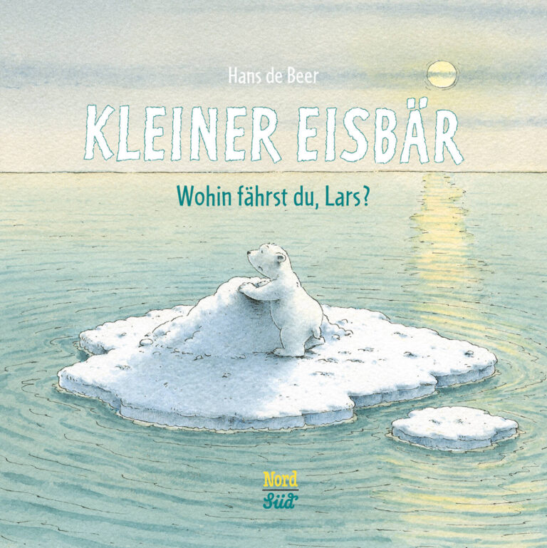 Kleiner Eisbär – Wohin fährst du, Lars? von Hans de Beer