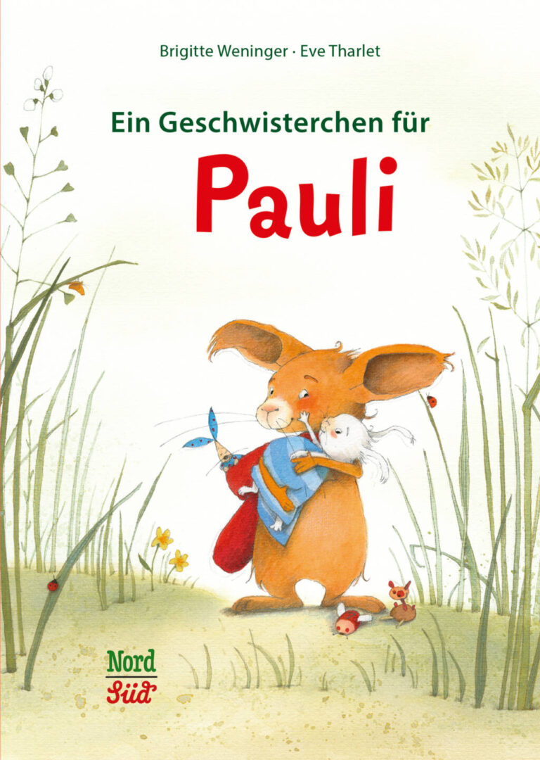 Ein Geschwisterchen für Pauli von Brigitte Weninger