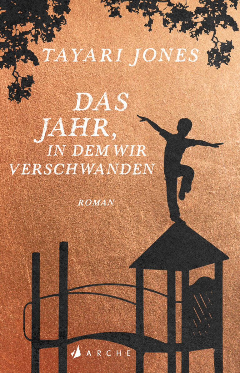 Das Jahr, in dem wir verschwanden von Tayari Jones