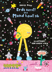 Erde nervt! Und Mond haut ab von David Duff