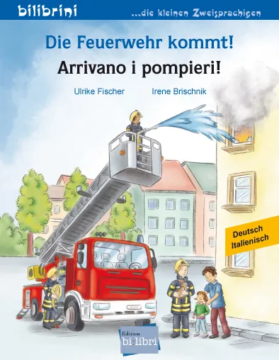 Die Feuerwehr kommt! von Ulrike Fischer