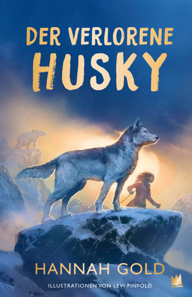 Der verlorene Husky von Hannah Gold