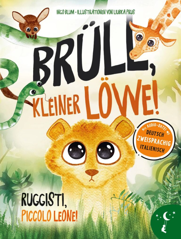 Brüll, kleiner Löwe! von Ingo Blum