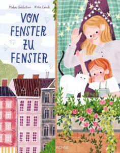 Von Fenster zu Fenster von Malou Gahleitner